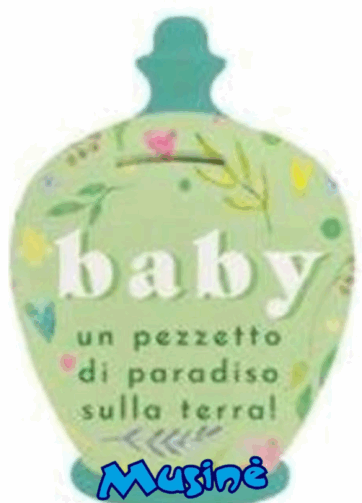 Baby un pezzettino di paradiso sulla terra!